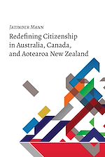 Télécharger le livre :  Redefining Citizenship in Australia, Canada, and Aotearoa New Zealand
