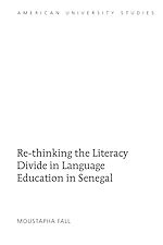 Télécharger le livre :  Re-thinking the Literacy Divide in Language Education in Senegal