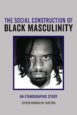 Télécharger le livre :  The Social Construction of Black Masculinity