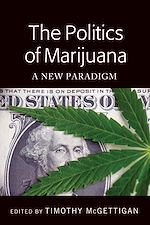 Télécharger le livre :  The Politics of Marijuana