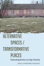 Télécharger le livre :  Alternative Spaces/Transformative Places