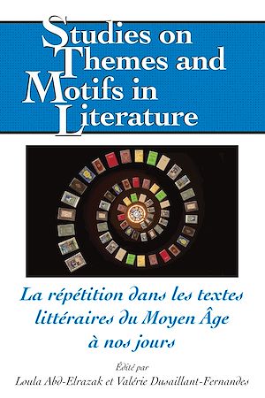 Téléchargez le livre :  La répétition dans les textes littéraires du Moyen Âge à nos jours