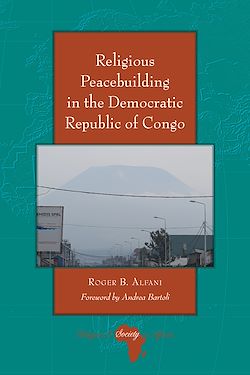 Télécharger le livre :  Religious Peacebuilding in the Democratic Republic of Congo
