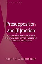 Télécharger le livre :  Presupposition and [E]motion