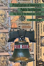 Télécharger le livre :  Privatization of America’s Public Institutions