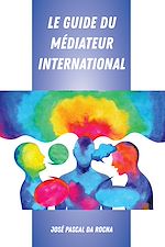 Télécharger le livre :  Le Guide du Médiateur International