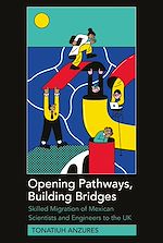 Télécharger le livre :  Opening Pathways, Building Bridges