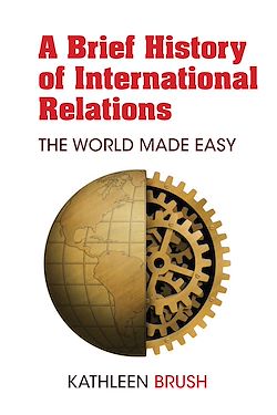 Télécharger le livre :  A Brief History of International Relations