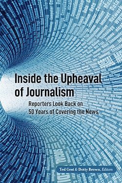Télécharger le livre :  Inside the Upheaval of Journalism