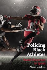 Télécharger le livre :  Policing Black Athletes