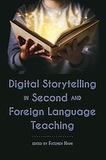 Télécharger le livre :  Digital Storytelling in Second and Foreign Language Teaching