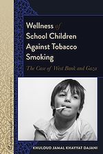 Télécharger le livre :  Wellness of School Children Against Tobacco Smoking