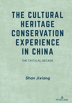 Télécharger le livre :  The Cultural Heritage Conservation Experience in China