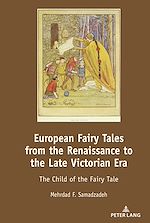 Télécharger le livre :  European Fairy Tales from the Renaissance to the Late Victorian Era