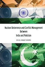Télécharger le livre :  Nuclear Deterrence and Conflict Management Between India and Pakistan