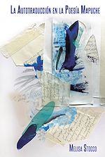 Télécharger le livre :  La Autotraducción en la Poesía Mapuche