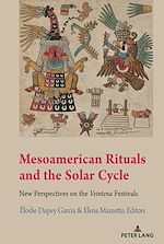 Télécharger le livre :  Mesoamerican Rituals and the Solar Cycle