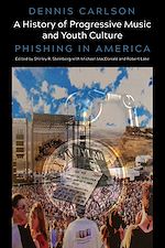Télécharger le livre :  A History of Progressive Music and Youth Culture