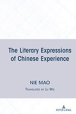 Télécharger le livre :  The Literary Expressions of Chinese Experience