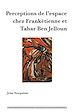 Télécharger le livre :  Perceptions de l’espace chez Frankétienne et Tahar Ben Jelloun