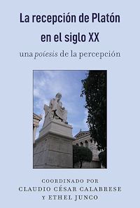 Télécharger le livre :  La recepción de Platón en el siglo XX