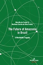 Télécharger le livre :  The Future of Amazonia in Brazil