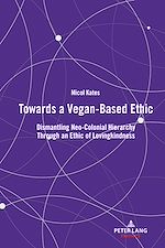 Télécharger le livre :  Towards a Vegan-Based Ethic
