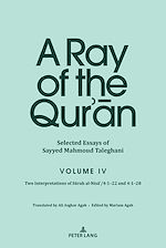 Download this eBook A Ray of the Qur'an: Selected Essays of Sayyed Mahmoud Taleghani Volume IV