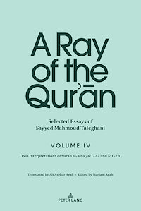Download this ebook A Ray of the Qur'an: Selected Essays of Sayyed Mahmoud Taleghani Volume IV