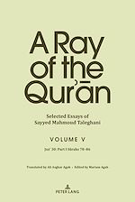 Télécharger le livre :  A Ray of the Qur'an: Selected Essays of Sayyed Mahmoud Taleghani Volume V