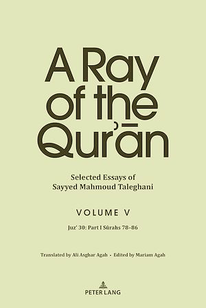Téléchargez le livre :  A Ray of the Qur'an: Selected Essays of Sayyed Mahmoud Taleghani Volume V