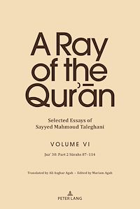 Download this ebook A Ray of the Qur'an: Selected Essays of Sayyed Mahmoud Taleghani Volume VI