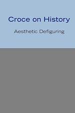 Télécharger le livre :  Croce on History