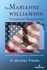 Télécharger le livre :  The Marianne Williamson Presidential Phenomenon