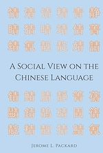 Télécharger le livre :  A Social View on the Chinese Language