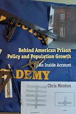 Télécharger le livre :  Behind American Prison Policy and Population Growth