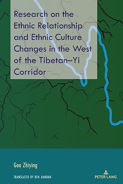 Télécharger le livre :  Research on the Ethnic Relationship and Ethnic Culture Changes in the West of the Tibetan–Yi Corridor