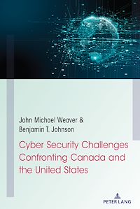 Télécharger le livre :  Cyber Security Challenges Confronting Canada and the United States
