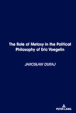 Télécharger le livre :  The Role of <i>Metaxy" in the Political Philosophy of Eric Voegelin