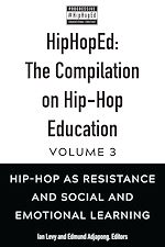 Télécharger le livre :  HipHopEd: The Compilation on Hip-Hop Education