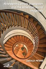 Télécharger le livre :  Nineteenth-Century Utopianism and the American Social Imaginary