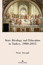 Télécharger le livre :  State Ideology and Education in Turkey, 1980–2015