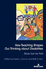 Télécharger le livre :  How Teaching Shapes Our Thinking About Disabilities