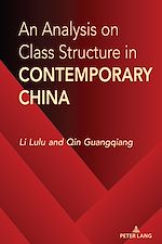 Télécharger le livre :  An Analysis on Class Structure in Contemporary China