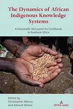 Download this eBook The Dynamics of African Indigenous Knowledge Systems