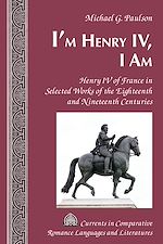 Télécharger le livre :  I'm Henry IV, I Am