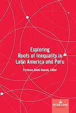 Télécharger le livre :  Exploring Roots of Inequality in Latin America and Peru