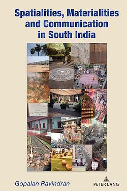 Télécharger le livre :  Spatialities, Materialities and Communication in South India
