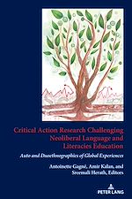Télécharger le livre :  Critical Action Research Challenging Neoliberal Language and Literacies Education