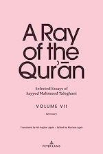Télécharger le livre :  A Ray of the Qur'an : Selected Essays of Sayyed Mahmoud Taleghani Volume VII